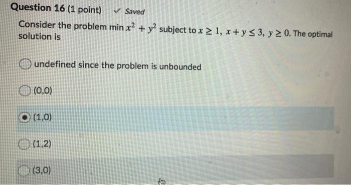 Solved Question 16 (1 point) Saved Consider the problem min | Chegg.com