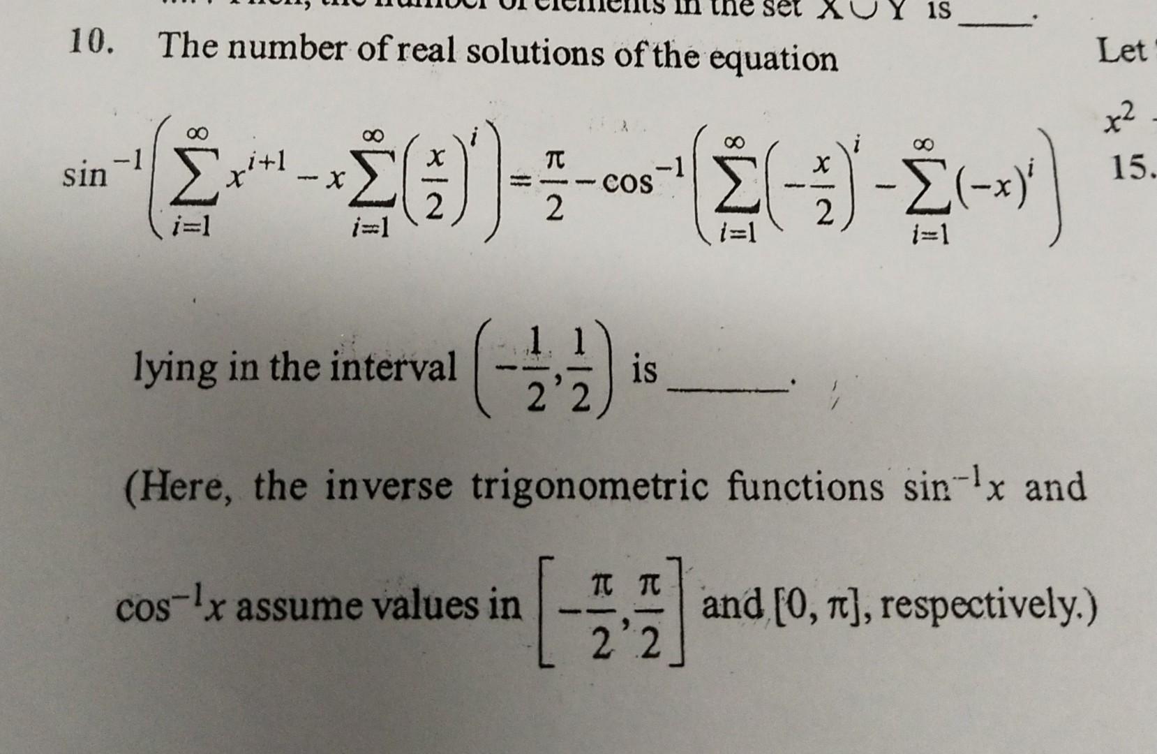 Solved 10. The number of real solutions of the equation sin | Chegg.com