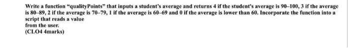 Solved Write a function "quality Points” that inputs a | Chegg.com
