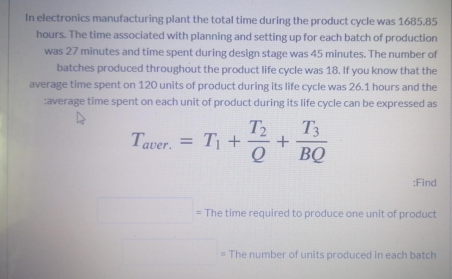 Solved In electronics manufacturing plant the total time | Chegg.com
