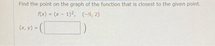 Solved Find the point on the graph of the function that is | Chegg.com