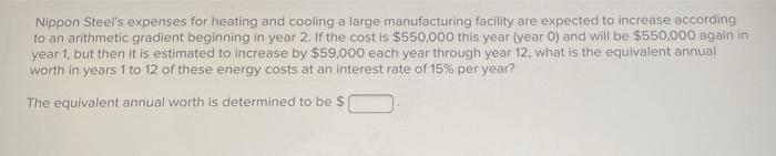 Solved Nippon Steel's expenses for heating and cooling a | Chegg.com
