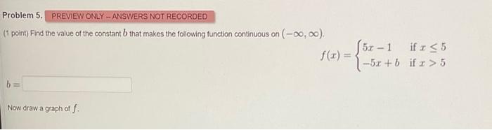 Solved Problem 5. (1 Point) Find The Value Of The Constant B | Chegg.com