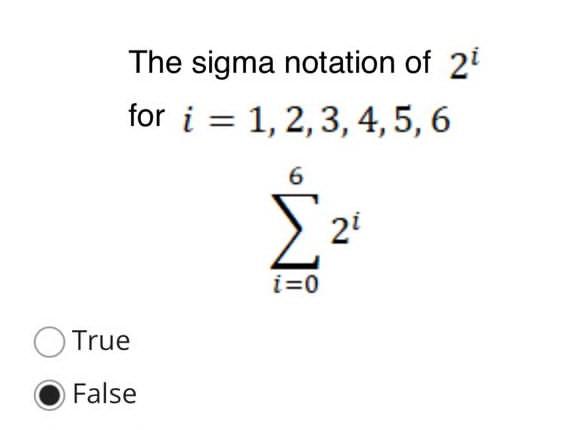 Solved The Sigma Notation Of 2¹ For I = 1, 2, 3, 4, 5, 6 6 