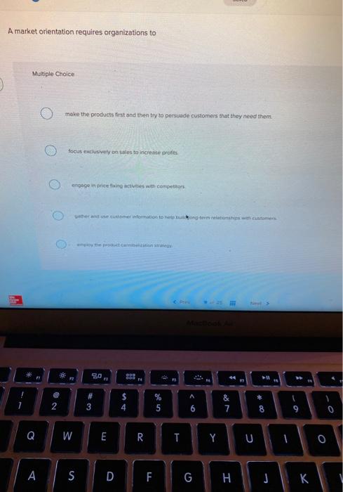 Solved A Market Orientation Requires Organizations To | Chegg.com