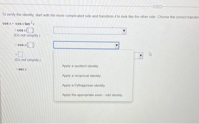 Solved To Verify The Identity, Start With The More | Chegg.com