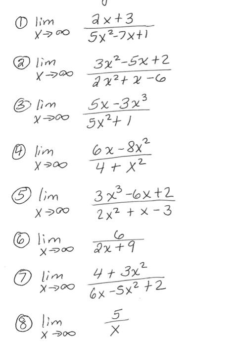 Solved (1) limx→∞5x2−7x+12x+3 (2) limx→∞2x2+x−63x2−5x+2 (3) | Chegg.com