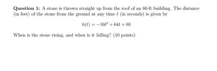 Solved Question 1: A stone is thrown straight up from the | Chegg.com