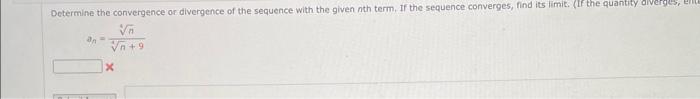 Solved Determine The Convergence Or Divergence Of The | Chegg.com