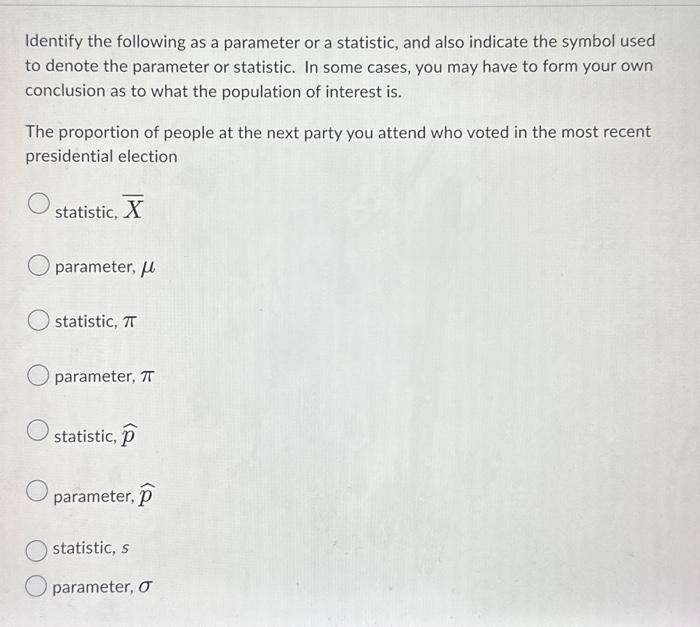 Answered: Identifying Parameters and Statistics:…