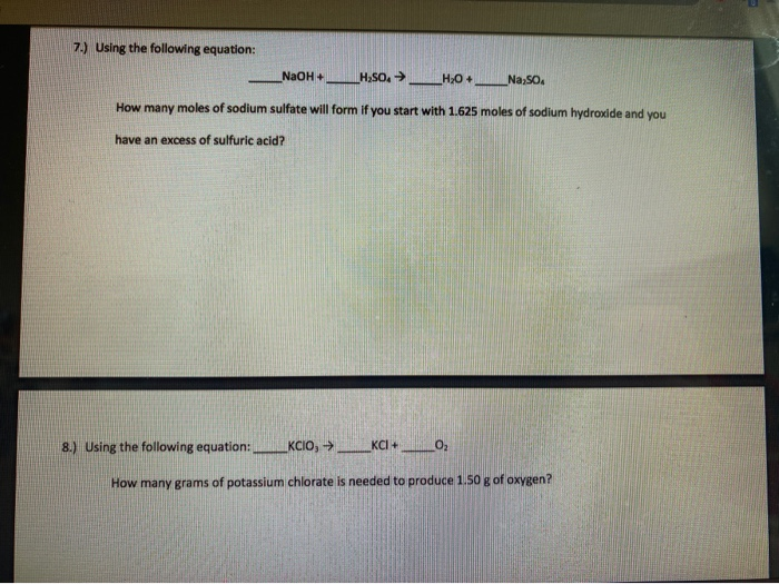 Solved 7.) Using the following equation: -NaOH+ H2SO4 → H2O | Chegg.com