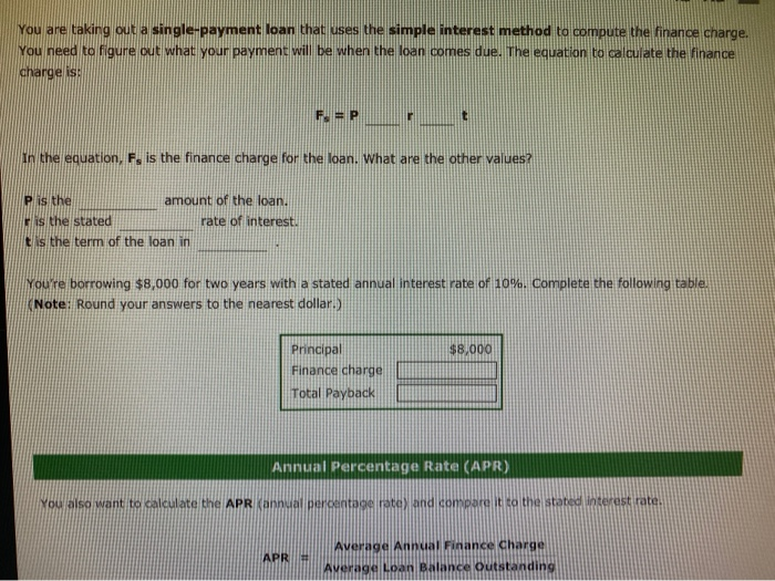 Solved You Are Taking Out A Single payment Loan That Uses Chegg