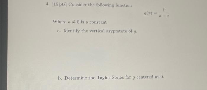 Solved 4. [15 pts] Consider the following function Where a 0 | Chegg.com
