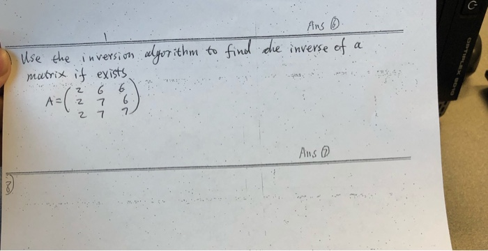 Solved . die Aus 6 inverse of a algorithm to find Use the | Chegg.com