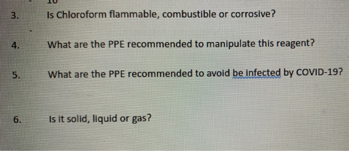 Solved 3 Is Chloroform Flammable Combustible Or Corrosive Chegg Com