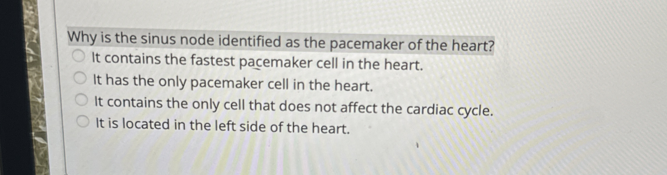 Why is the sinus node identified as the pacemaker of | Chegg.com