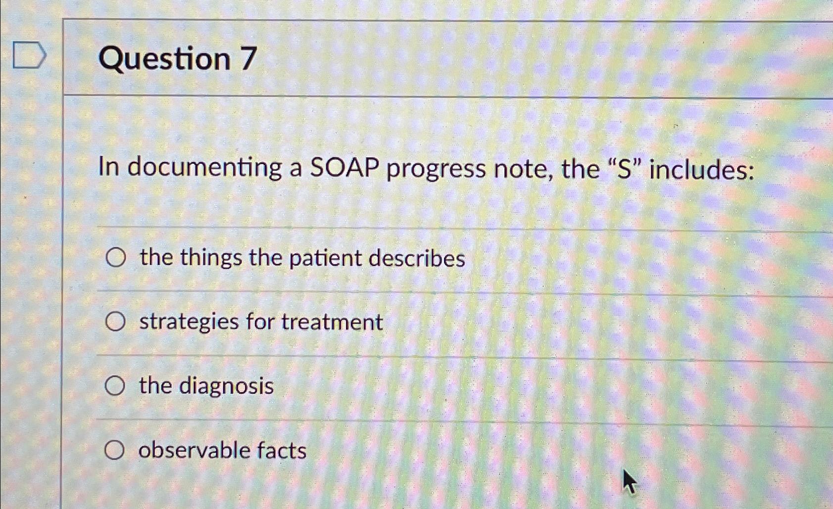 Solved question 7in documenting a soap progress note the chegg