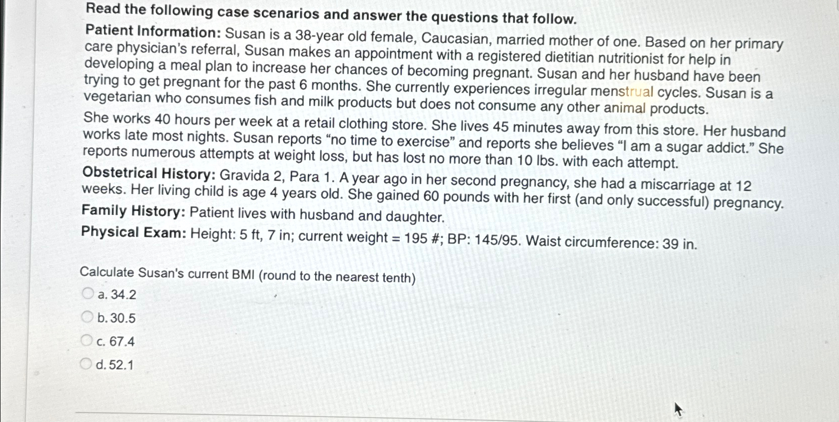 Solved Read The Following Case Scenarios And Answer The | Chegg.com