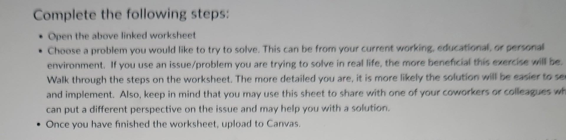 Complete the following steps:
- Open the above linked worksheet
- Choose a problem you would like to try to solve. This can b