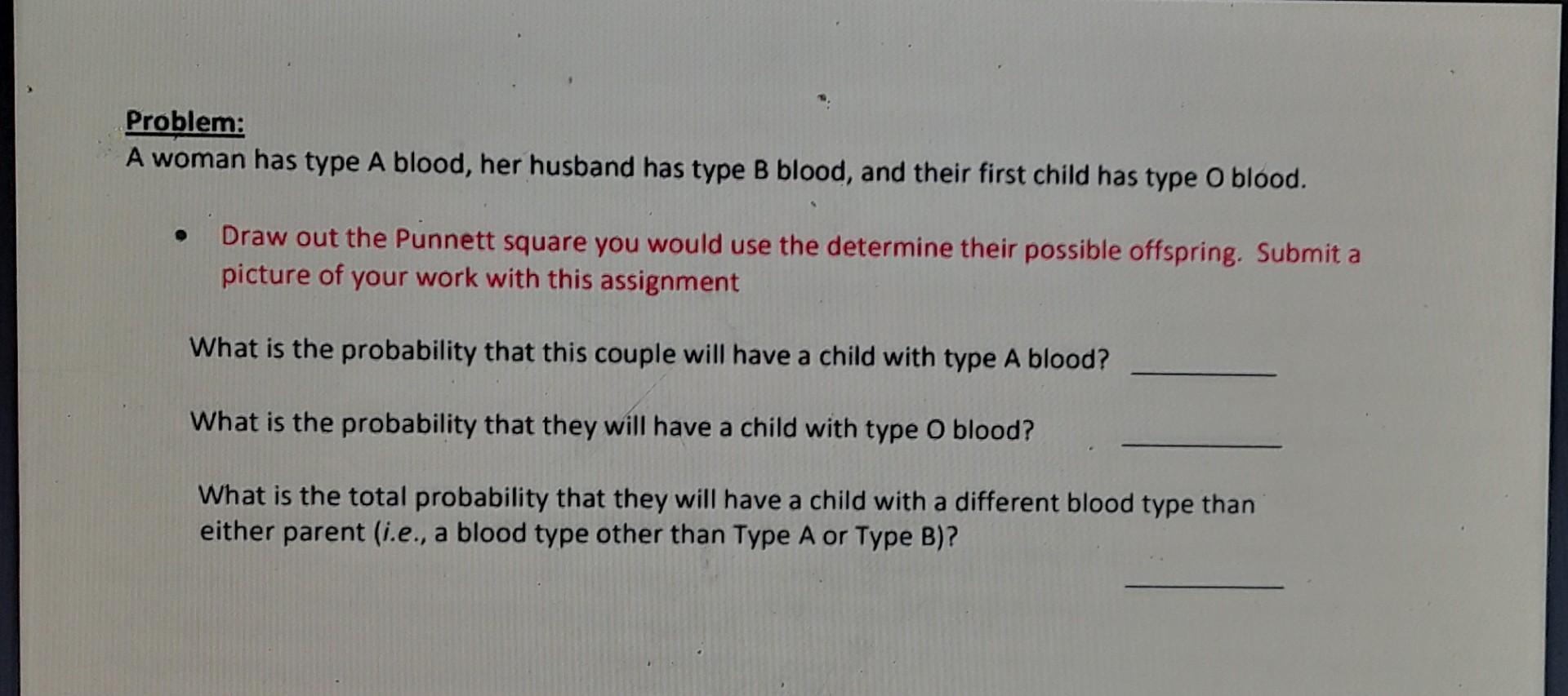Solved Problem: A woman has type A blood, her husband has | Chegg.com