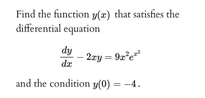 Solved Find the function y(x) that satisfies the | Chegg.com