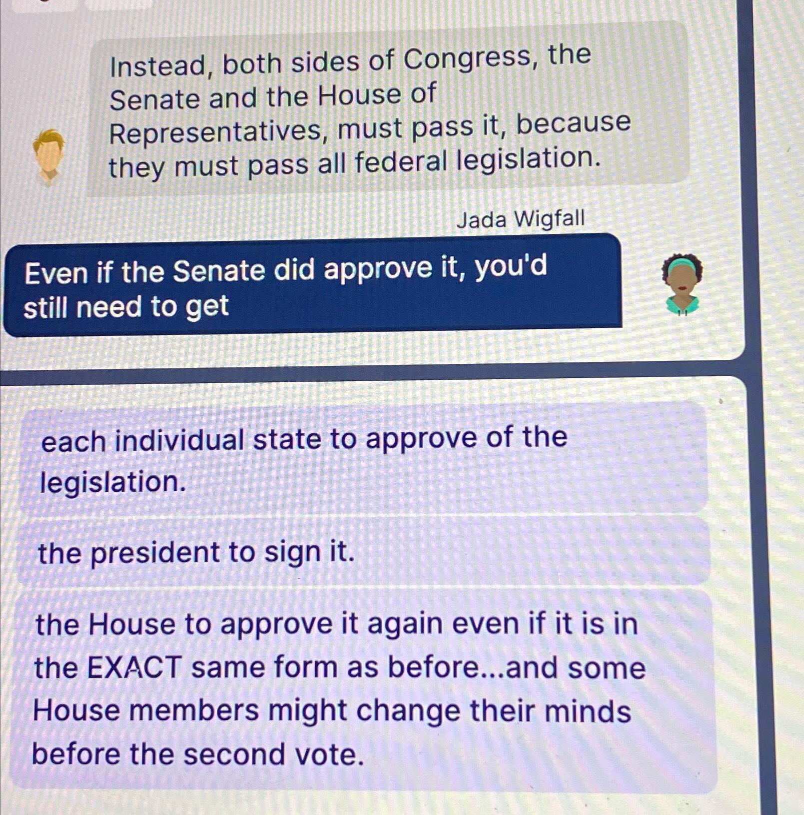 Instead, Both Sides Of Congress, The Senate And The | Chegg.com