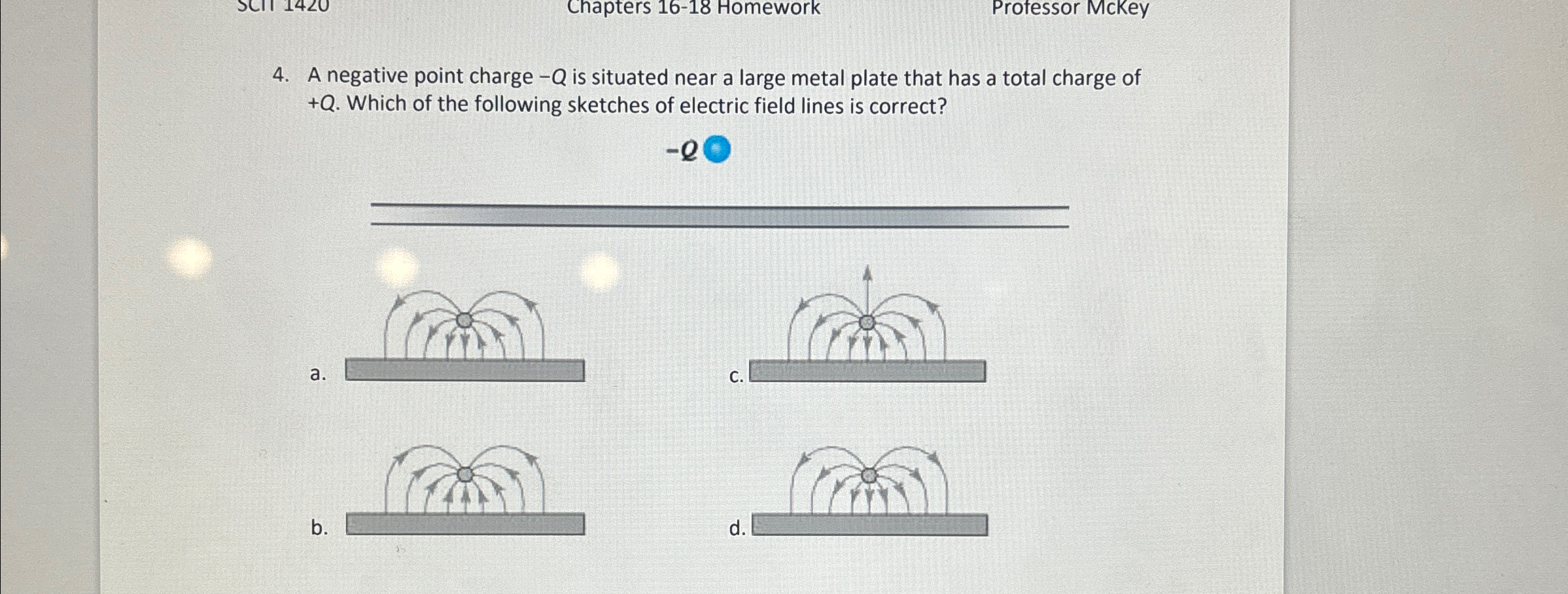 Solved Chapters 16-18 ﻿HomeworkProfessor McKey4. ﻿A negative | Chegg.com