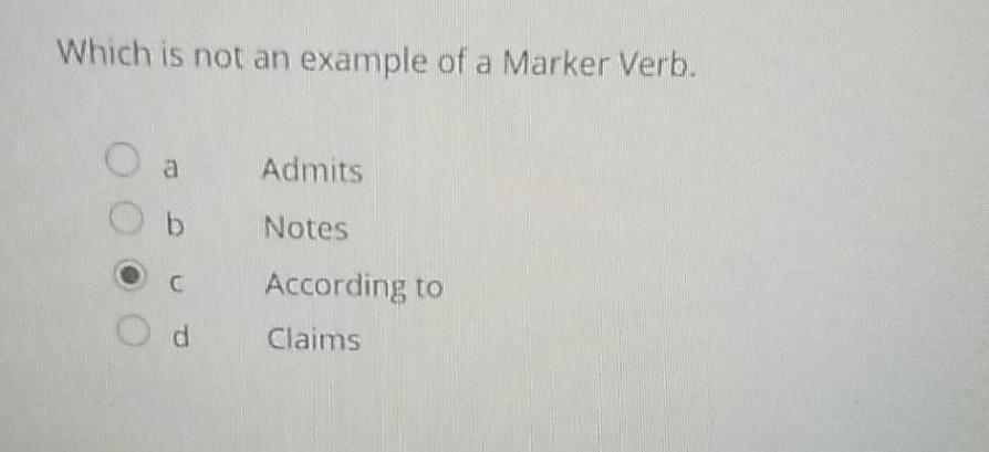 Solved Which Is Not An Example Of A Marker Verb. A Admits B | Chegg.com