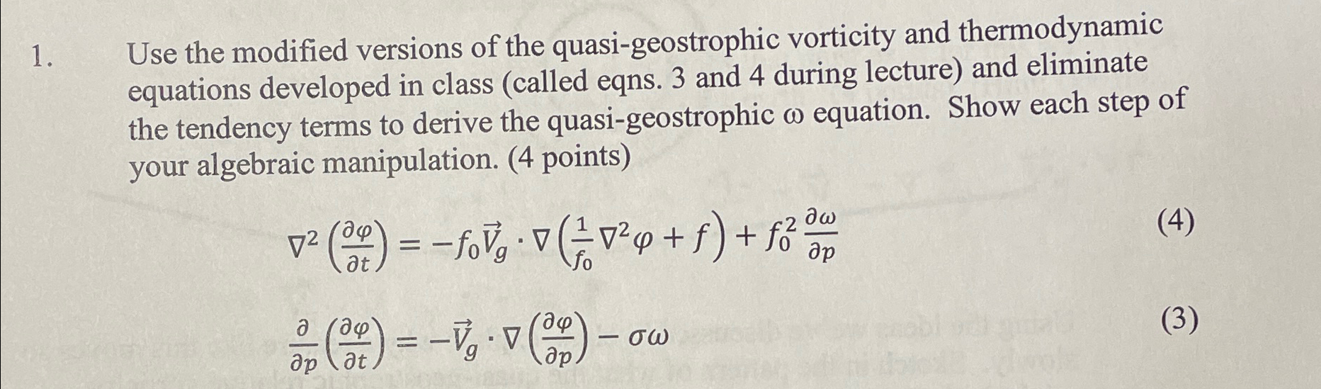 Solved Use the modified versions of the quasi-geostrophic | Chegg.com