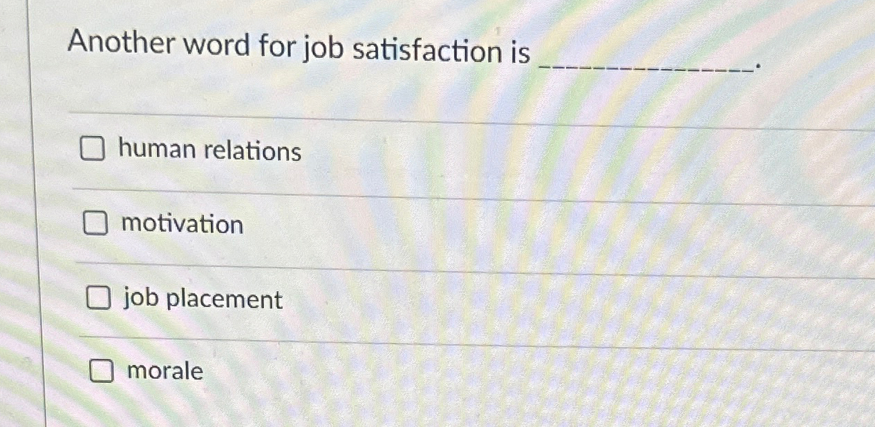 solved-another-word-for-job-satisfaction-ishuman-chegg