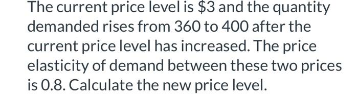 Solved The current price level is $3 and the quantity | Chegg.com