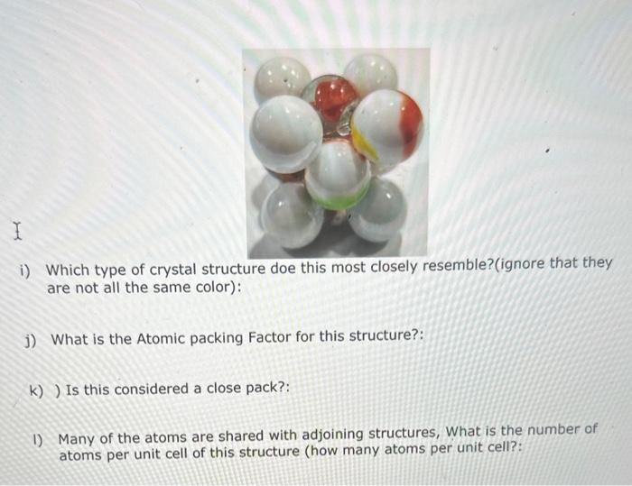 Solved i) Which type of crystal structure doe this most | Chegg.com