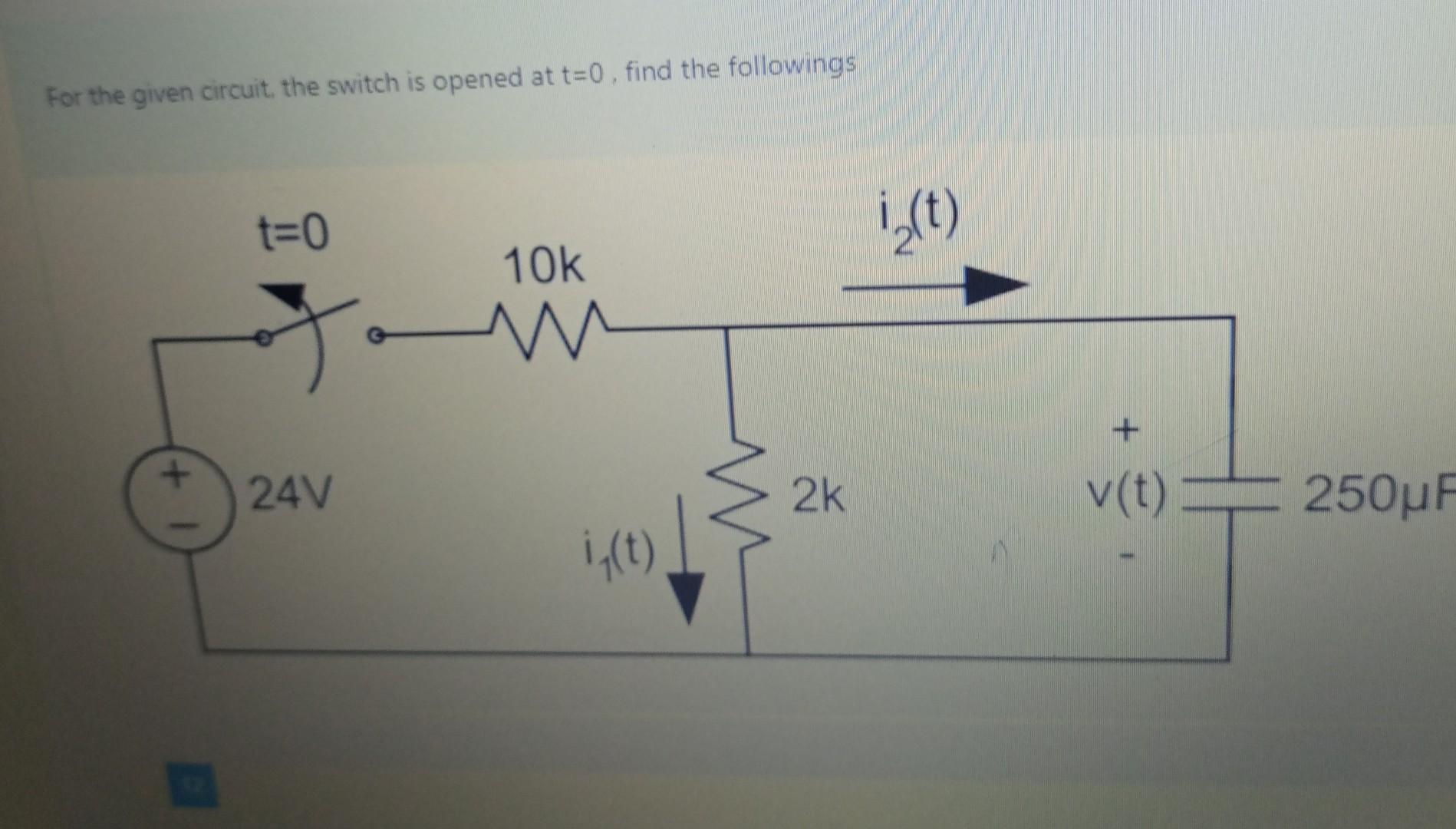 Solved For the given circuit, the switch is opened at t=0. | Chegg.com