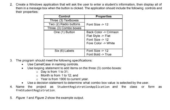 Solved 2. Create a Windows application that will ask the | Chegg.com