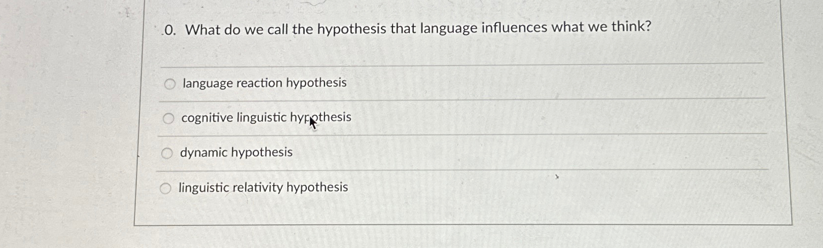 Solved What do we call the hypothesis that language | Chegg.com