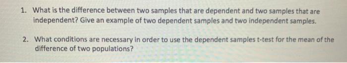 Solved 1. What is the difference between two samples that | Chegg.com