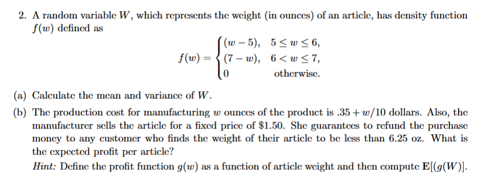 Solved (a) ﻿Calculate the mean and variance of \( ﻿W \).(b) | Chegg.com