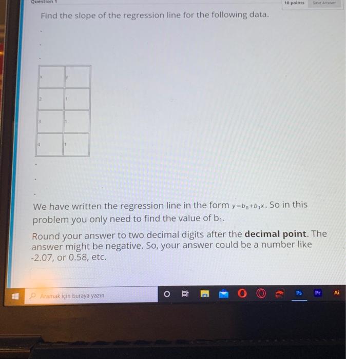 Solved Question 10 points Find the slope of the regression | Chegg.com