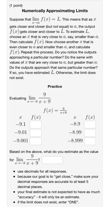 Solved (1 point) Numerically Approximating Limits Suppose | Chegg.com