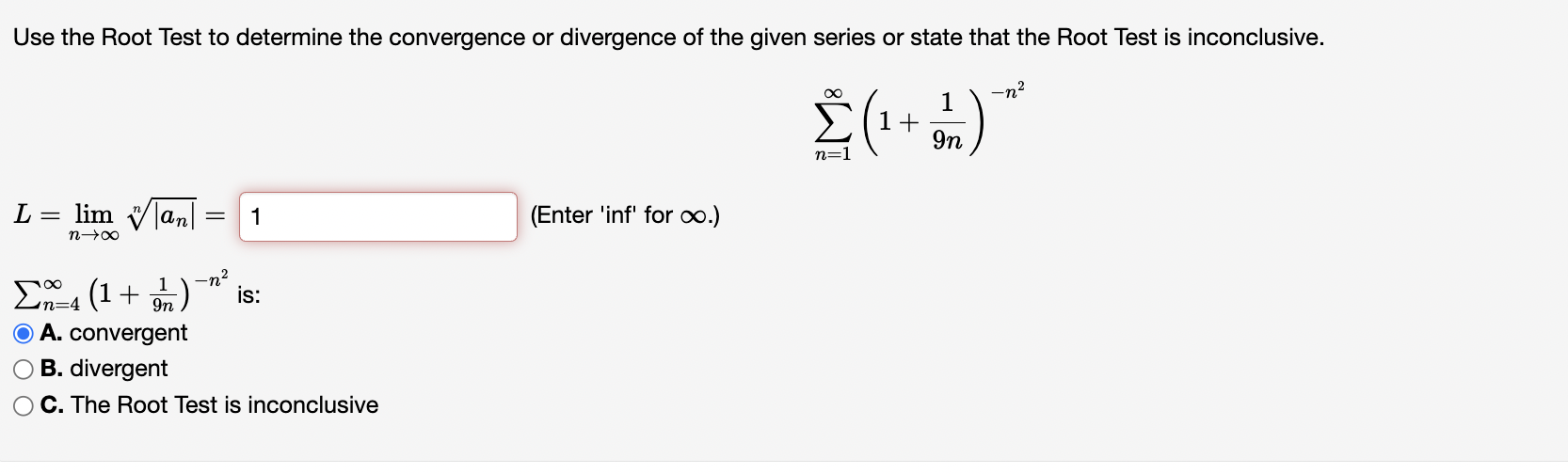 Solved Use the Root Test to determine the convergence or | Chegg.com
