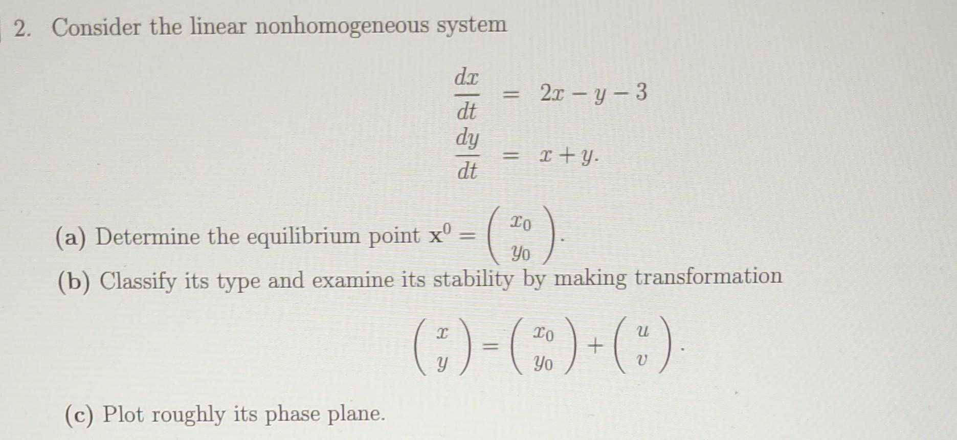 Solved 2 Consider The Linear Nonhomogeneous System 9423