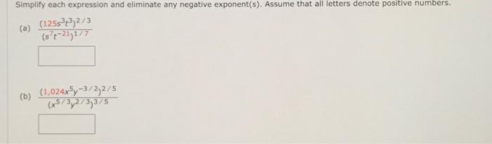 Solved Simplify each expression and eliminate any negative | Chegg.com