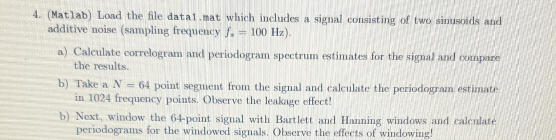 4. (Matlab) Load the file data1.mat which includes a | Chegg.com