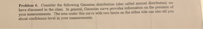 Solved Problem 6. Consider the following Gaussian | Chegg.com