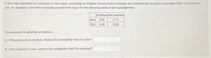 Solved A Firm Has Classified Its Customers In Two Ways: | Chegg.com