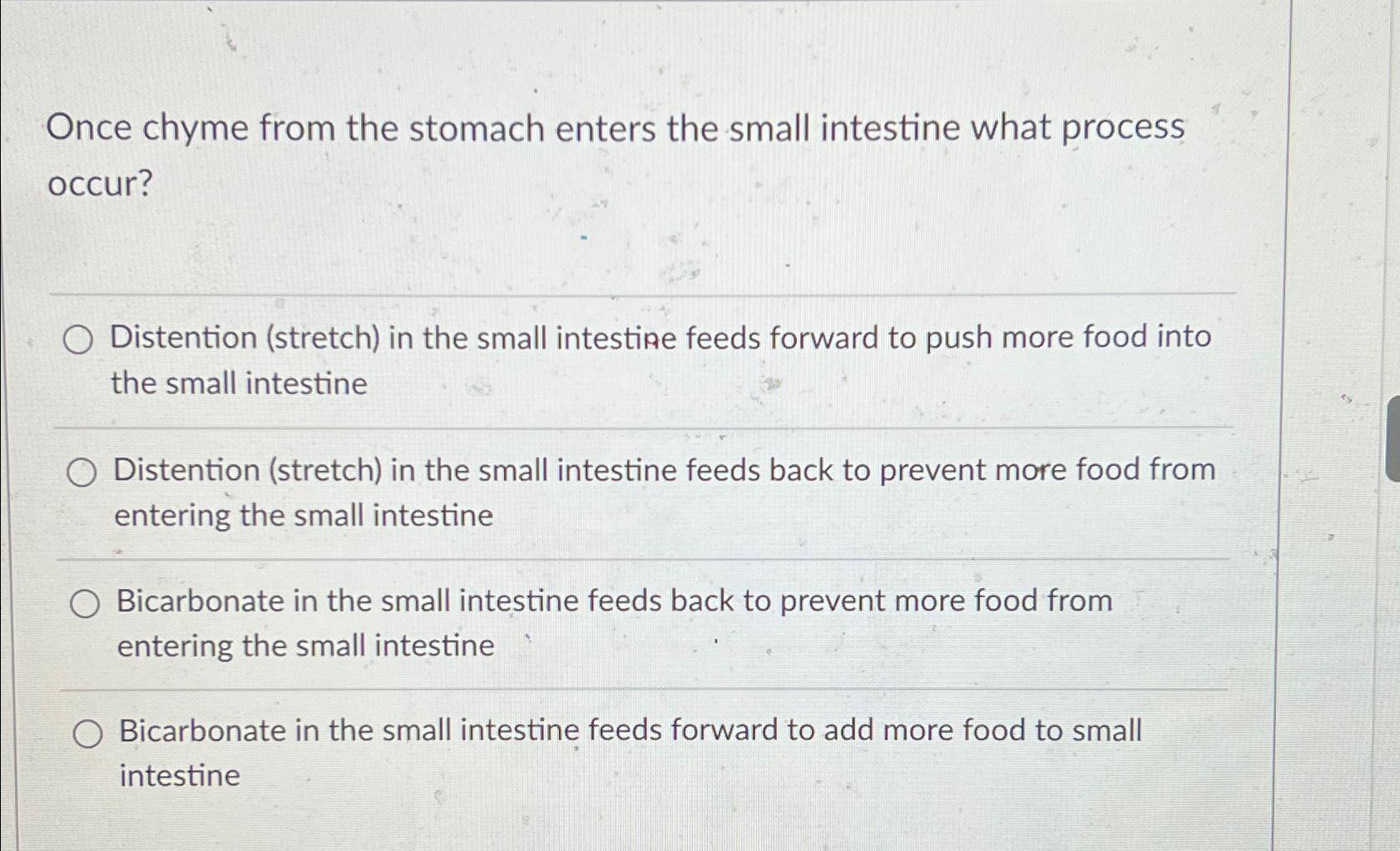 Solved Once chyme from the stomach enters the small | Chegg.com