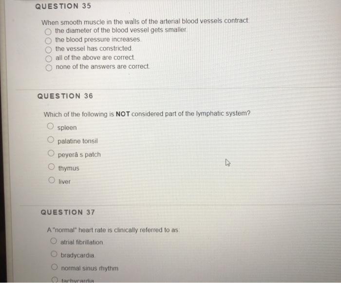 Solved QUESTION 35 When smooth muscle in the walls of the | Chegg.com