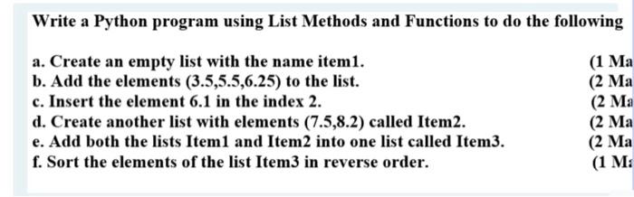 Solved Write a Python program using List Methods and | Chegg.com