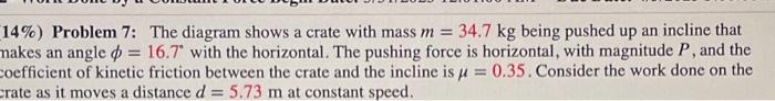 Solved 14\%) Problem 7: The Diagram Shows A Crate With Mass | Chegg.com