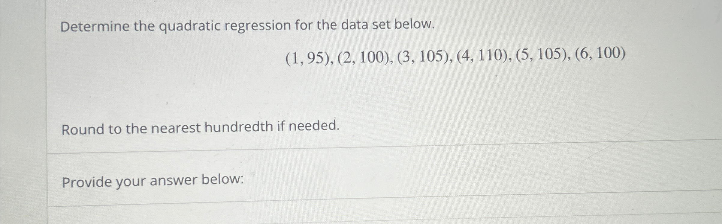 Solved Determine the quadratic regression for the data set | Chegg.com